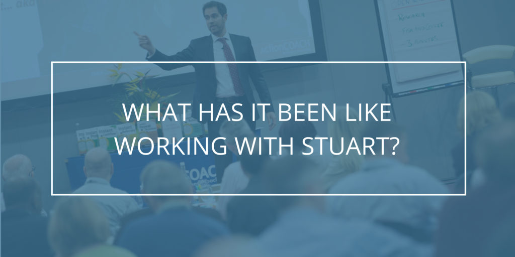 What has it been like working with Stuart